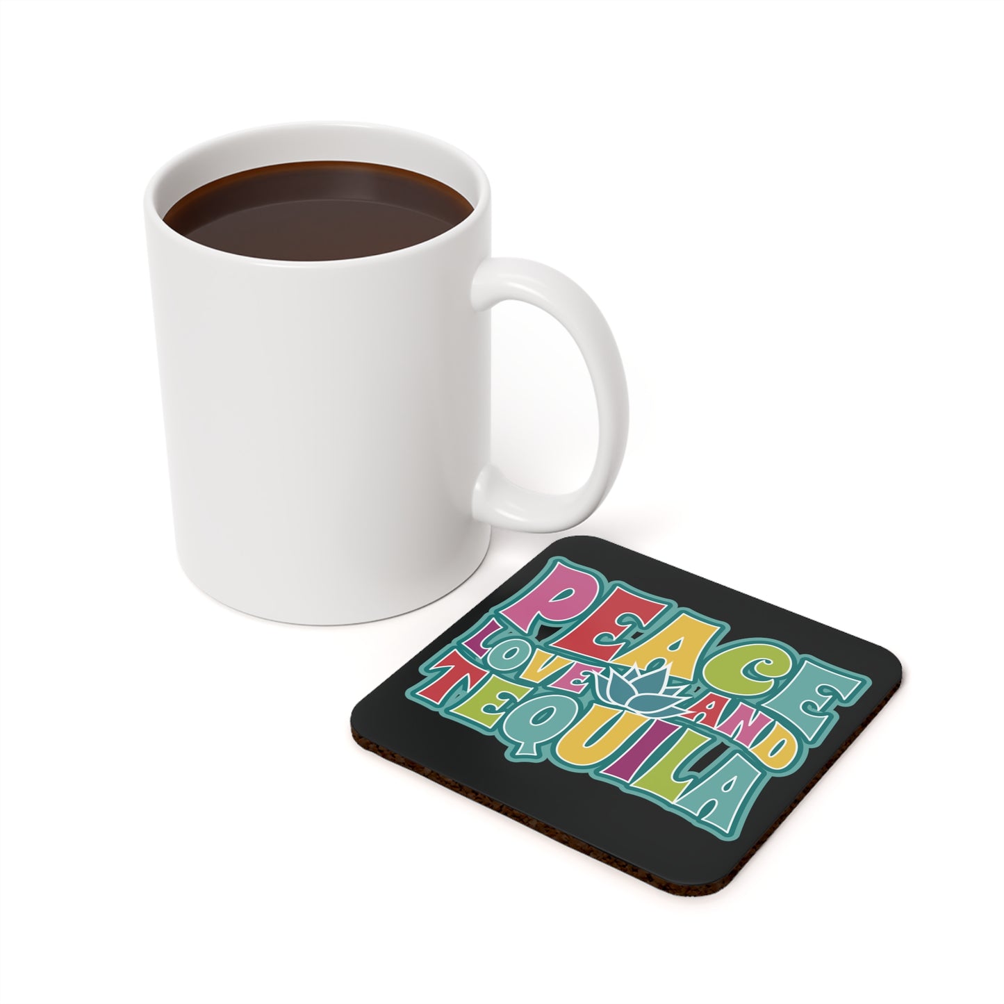 Peace Love And Tequila Cork Back Coaster