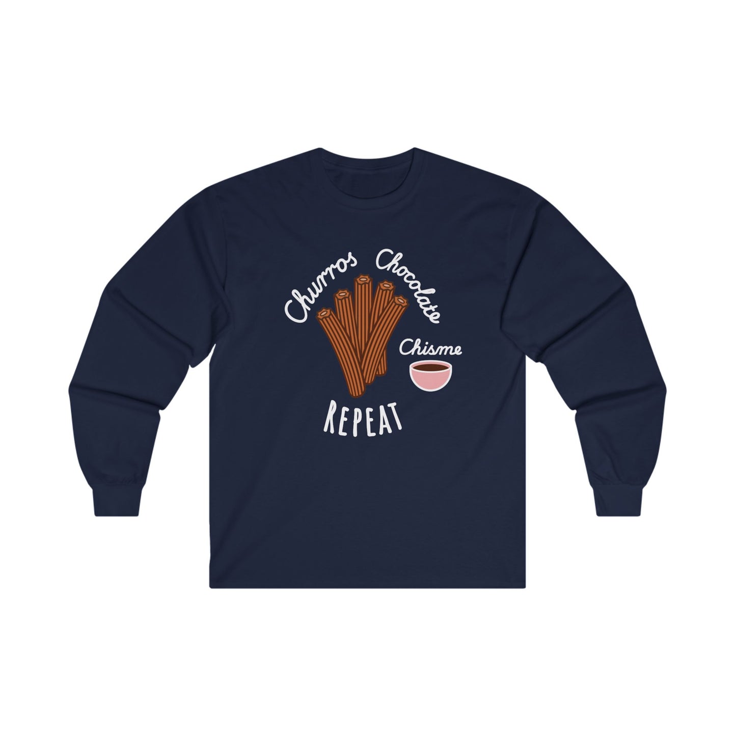 Churros Chocolate Chisme Repeat Ultra Cotton Long Sleeve Tee