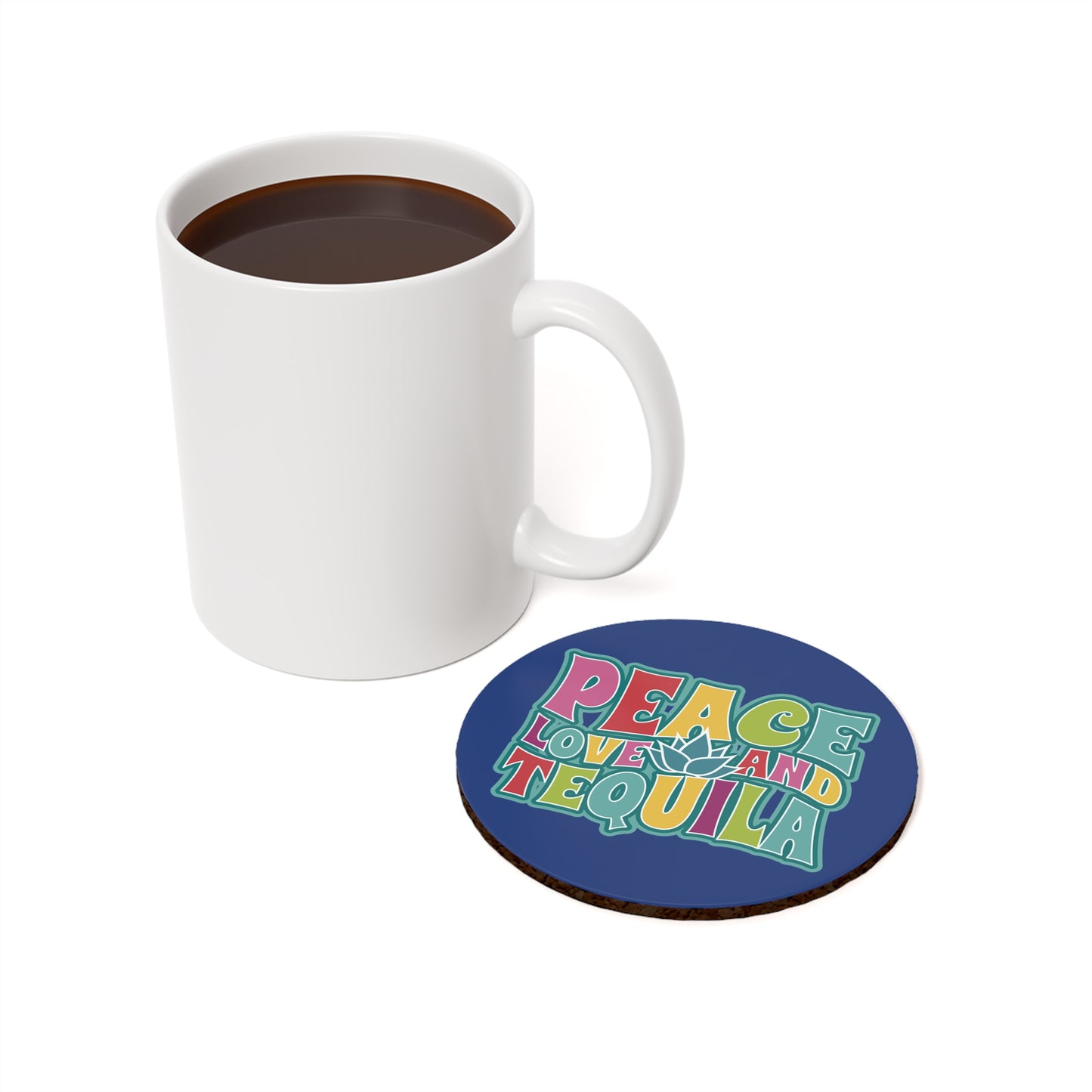 Peace Love And Tequila Cork Back Coaster