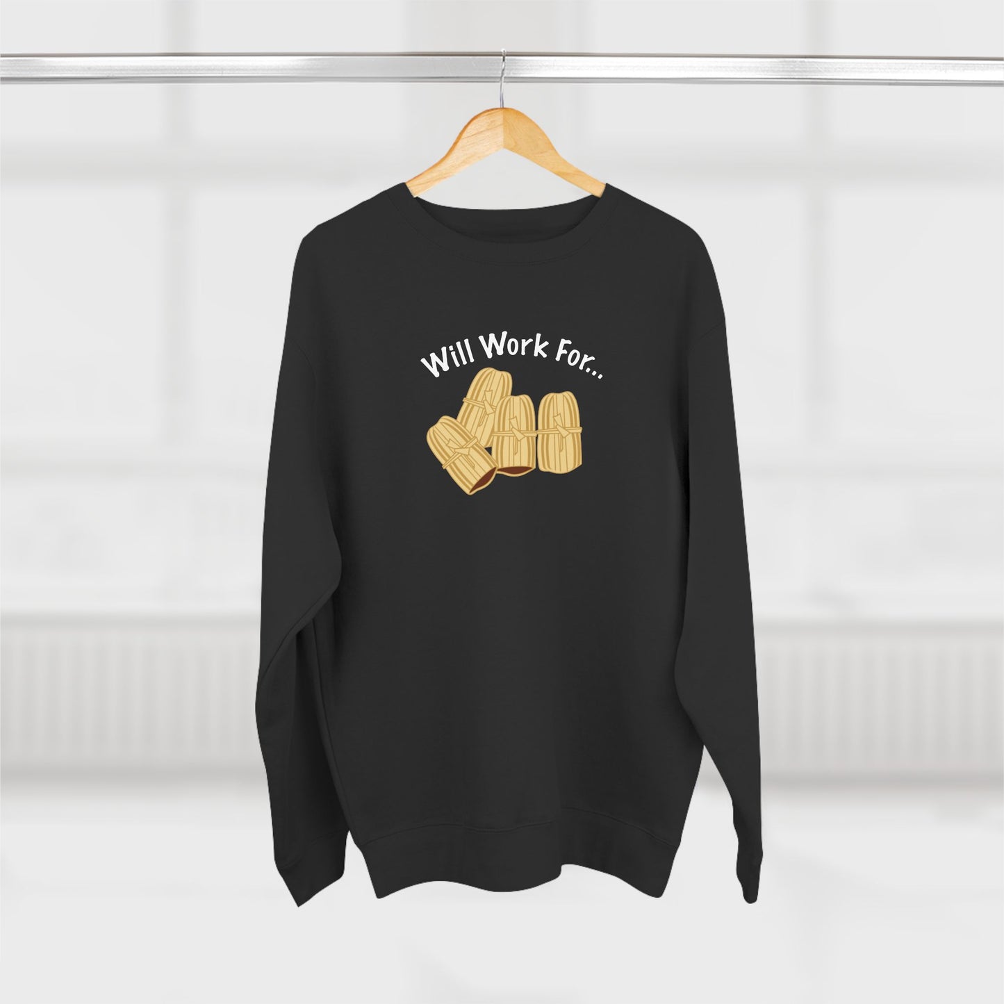 Will Work For Tamales Crewneck Sweatshirt