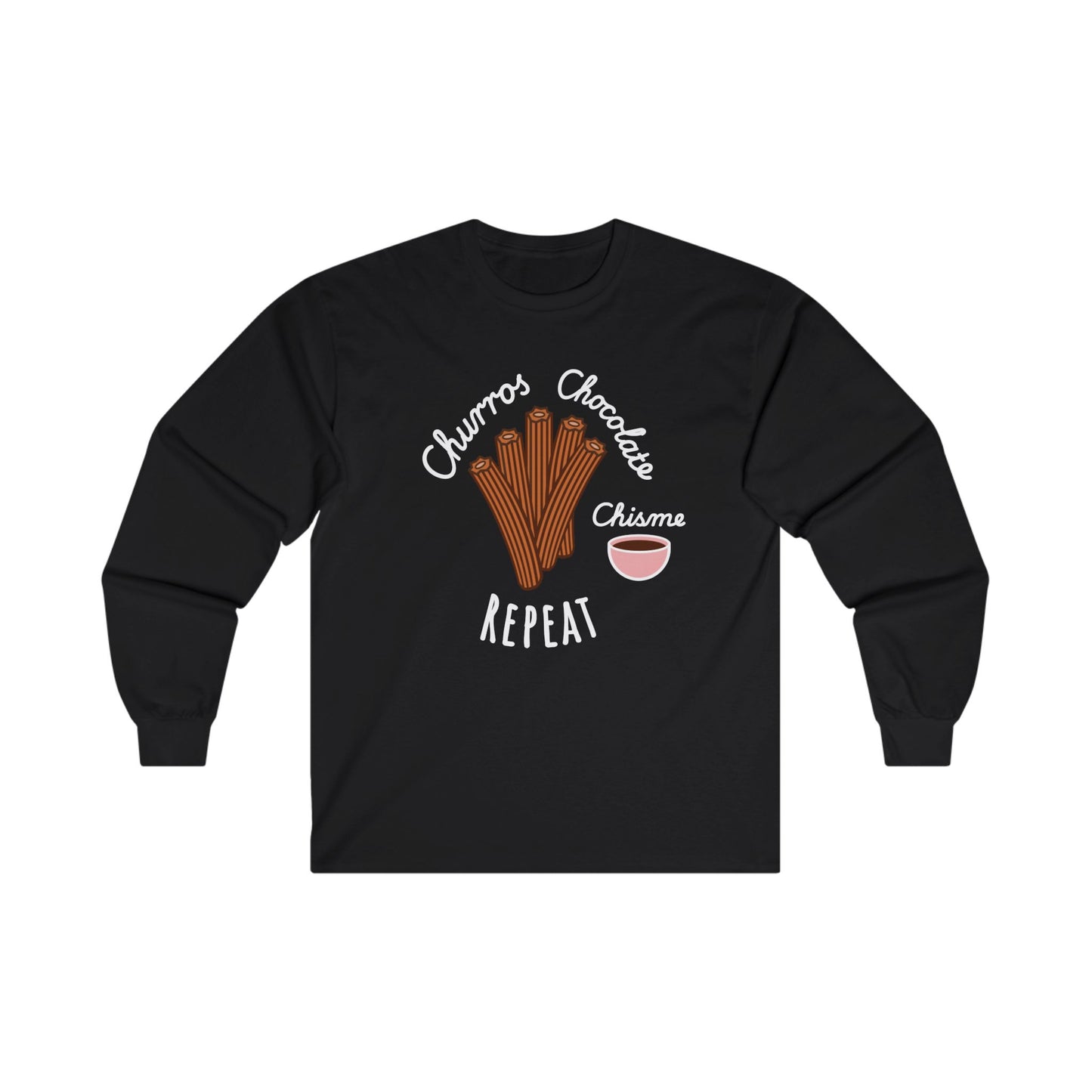 Churros Chocolate Chisme Repeat Ultra Cotton Long Sleeve Tee