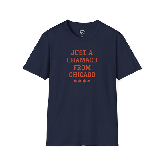 Just A Chamaco From Chicago T Shirt