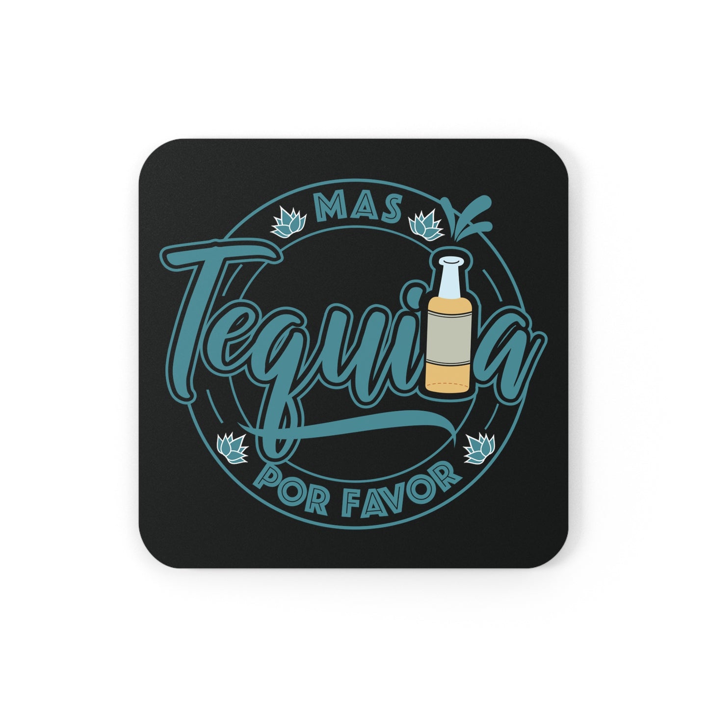 Mas Tequila Por Favor Cork Back Coaster