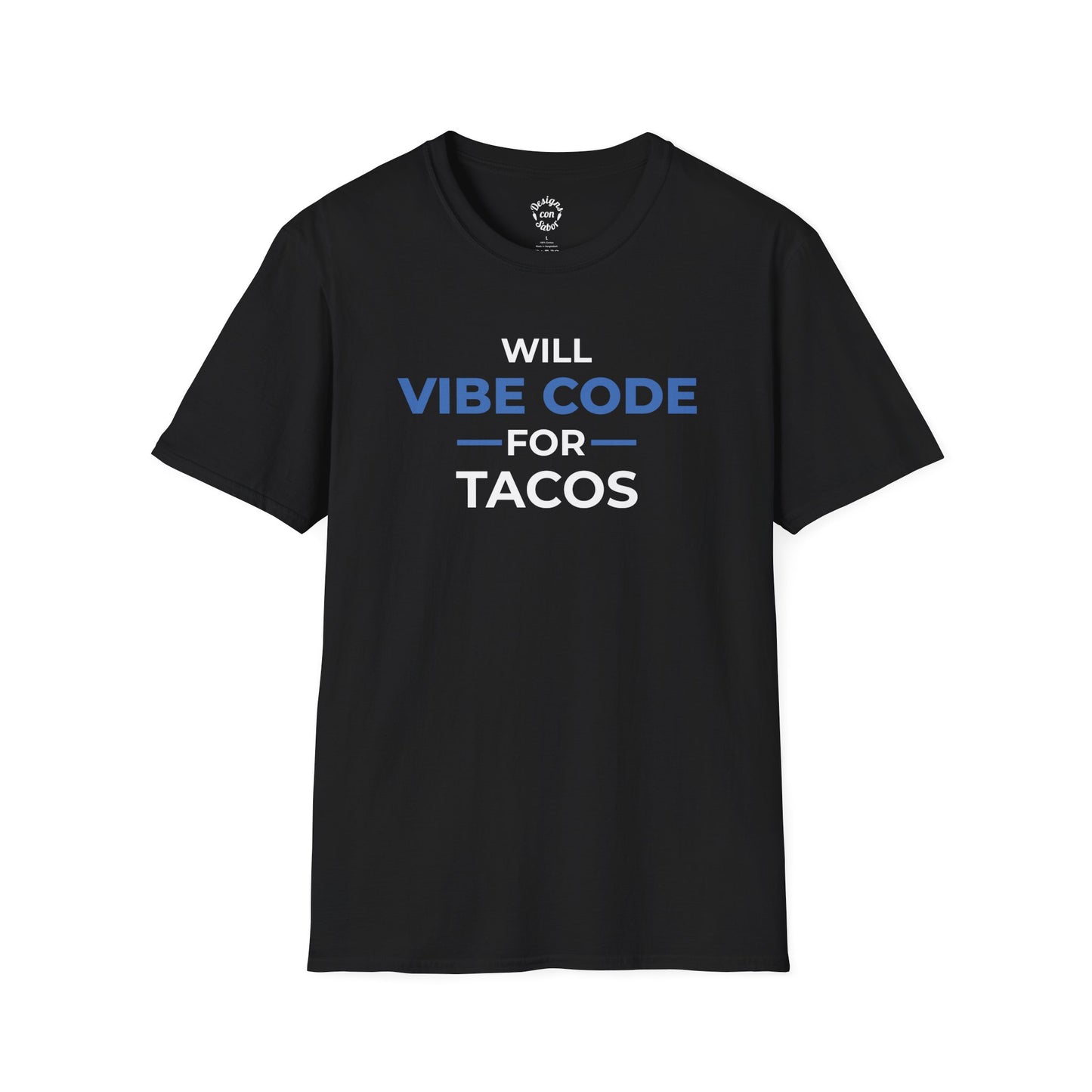 Will Vibe Code For Tacos T Shirt